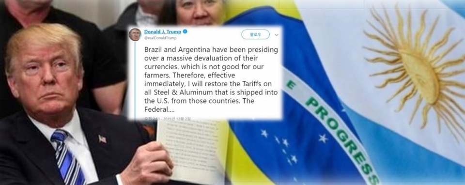 도널드 트럼프 미국 대통령은 지난 2일 트위터를 통해 브라질과 아르헨티나에 대한 철강 및 알루미늄 관세부과를 즉시 복원하겠다고 했다.